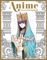 The Anime Tarot Coloring Book B0F8C5MJ23 Book Cover
