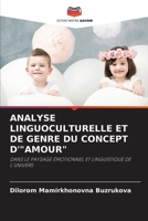 Analyse Linguoculturelle Et de Genre Du Concept d'"Amour" (French Edition) 6208373530 Book Cover