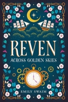 Reven: Across Golden Skies B0GKQFN82Y Book Cover