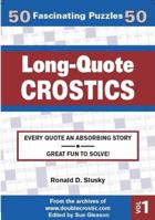 Long-Quote Crostics, Volume 1 0692833587 Book Cover