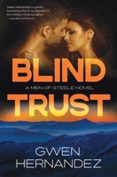 Blind Trust (Men of Steele) B08KJ554JJ Book Cover