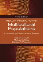 Health Promotion in Multicultural Populations: A Handbook for Practitioners and Students 1412939127 Book Cover