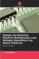 Design da Divis�ria Flex�vel Multibandas com Rel�gio Monof�sico de Baixa Pot�ncia 6204101846 Book Cover