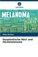 Dysplastische Nävi und Hautmelanome (German Edition) 6209378900 Book Cover