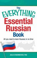 The Everything Essential Russian Book: All You Need to Learn Russian in No Time 1440580820 Book Cover