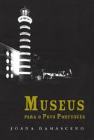 Museus Para O Povo Portugues 9898074949 Book Cover