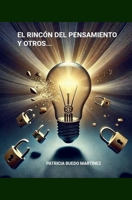 El Rincón del Pensamiento Y Otros (Educación) (Spanish Edition) B0F1DVL125 Book Cover
