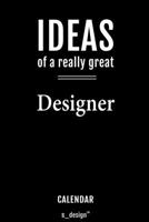 Calendar for Designers / Designer: Everlasting Calendar / Diary / Journal (365 Days / 3 Days per Page) for notes, journal writing, event planner, quotes & personal memories 1702221245 Book Cover