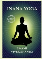 Jnana Yoga: Large Print Edition for a better reading experience 3988686476 Book Cover