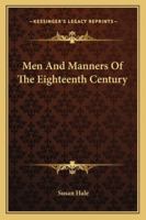 Men and Manners of the Eighteenth Century 1163103659 Book Cover