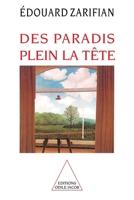 Des paradis plein la tête (OJ.PSYCHOLOGIE) 2738102506 Book Cover