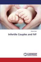 Infertile Couples and IVF 365925505X Book Cover