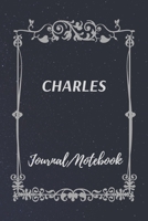 CHARLES Journal Notebook: Special Customized Notebook for CHARLES 1698928173 Book Cover