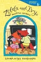Zelda and Ivy: Keeping Secrets: Candlewick Sparks 0763646571 Book Cover