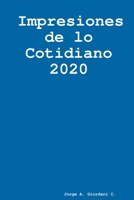 Impresiones de lo cotidiano 2020 1387839802 Book Cover