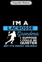 Composition Notebook: Funny Lacrosse Grandma Goalie Player Sports Team Gift Journal/Notebook Blank Lined Ruled 6x9 100 Pages 1711709085 Book Cover