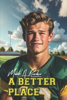 A Better Place 0595171761 Book Cover