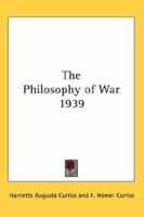 The Philosophy of War 1939 1162738111 Book Cover