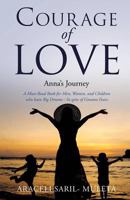 Courage of Love 1498407382 Book Cover