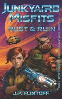 Junkyard Misfits: Rust & Ruin B0G8YGQKS7 Book Cover