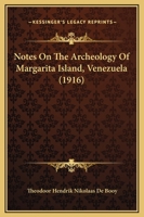 Notes On The Archeology Of Margarita Island, Venezuela 116920550X Book Cover