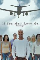 If You Must Love 1449080375 Book Cover