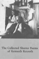 The Collected Shorter Poems of Kenneth Rexroth 0811201783 Book Cover
