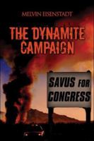 The Dynamite Campaign 1424123755 Book Cover