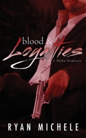 Blood & Loyalties 198667732X Book Cover