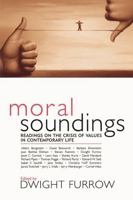 Moral Soundings: Readings on the Crisis of Values in Contemporary Life 0742533700 Book Cover