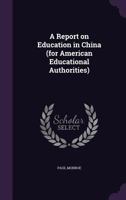 A Report on Education in China 1359636323 Book Cover
