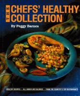 The Chefs' Healthy Collection 0882899295 Book Cover