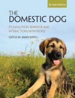 The Domestic Dog: Its Evolution, Behaviour and Interactions with People