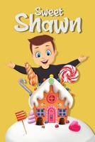Sweet Shawn 1807642291 Book Cover