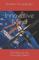 Innovative Mind: The Diary of an Innovative Mind B0F1M1TWDY Book Cover
