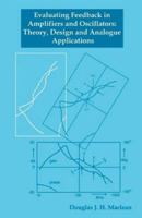Evaluating Feedback in Amplifiers and Oscillators: Theory, Design and Analogue Applications (Electronic & Electrical Engineering Research Studies. Communications ... Techniques, and Applications Serie 0863802699 Book Cover