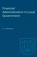 Financial Administration in Local Government 1487580975 Book Cover