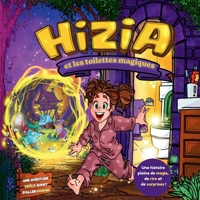 HIZIA et les toilettes magiques: une aventure drôle avant d'aller dormir (French Edition) B0H1GSJ74J Book Cover