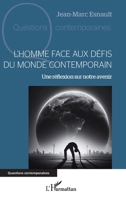 L'Homme face aux défis du monde contemporain: Une réflexion sur notre avenir (Questions Contemporaines) (French Edition) 2336435659 Book Cover