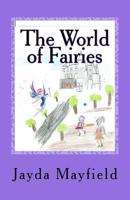 The World of Fairies: Kila and Cleo Saved the Fairies 1719236763 Book Cover