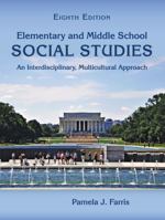 Elementary and Middle School Social Studies: An Interdisciplinary, Multicultural Approach, Eighth Edition 1478651466 Book Cover
