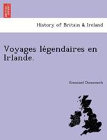 Voyages légendaires en Irlande. 1241759561 Book Cover