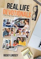Real Life Devotionals: A Year Long Daily Devotional 1641402679 Book Cover