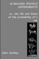 Ill-advised Physics Experiments 1387047949 Book Cover