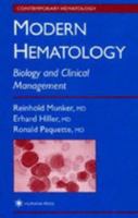 Modern Hematology: Biology and Clinical Management. Contemporary Hematology. 0585387915 Book Cover