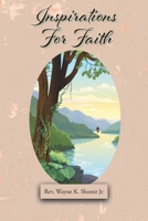 Inspiration for Faith 1098094905 Book Cover