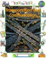 Transportation and Communication 0516203525 Book Cover