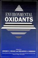 Environmental Oxidants (Advances in Environmental Science and Technology) 0471579289 Book Cover