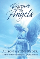 Discover the Angels 1910027669 Book Cover