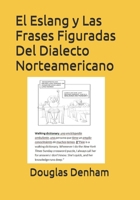 El Eslang y Las Frases Figuradas Del Dialecto Norteamericano 1076476376 Book Cover